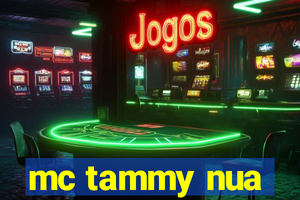 mc tammy nua